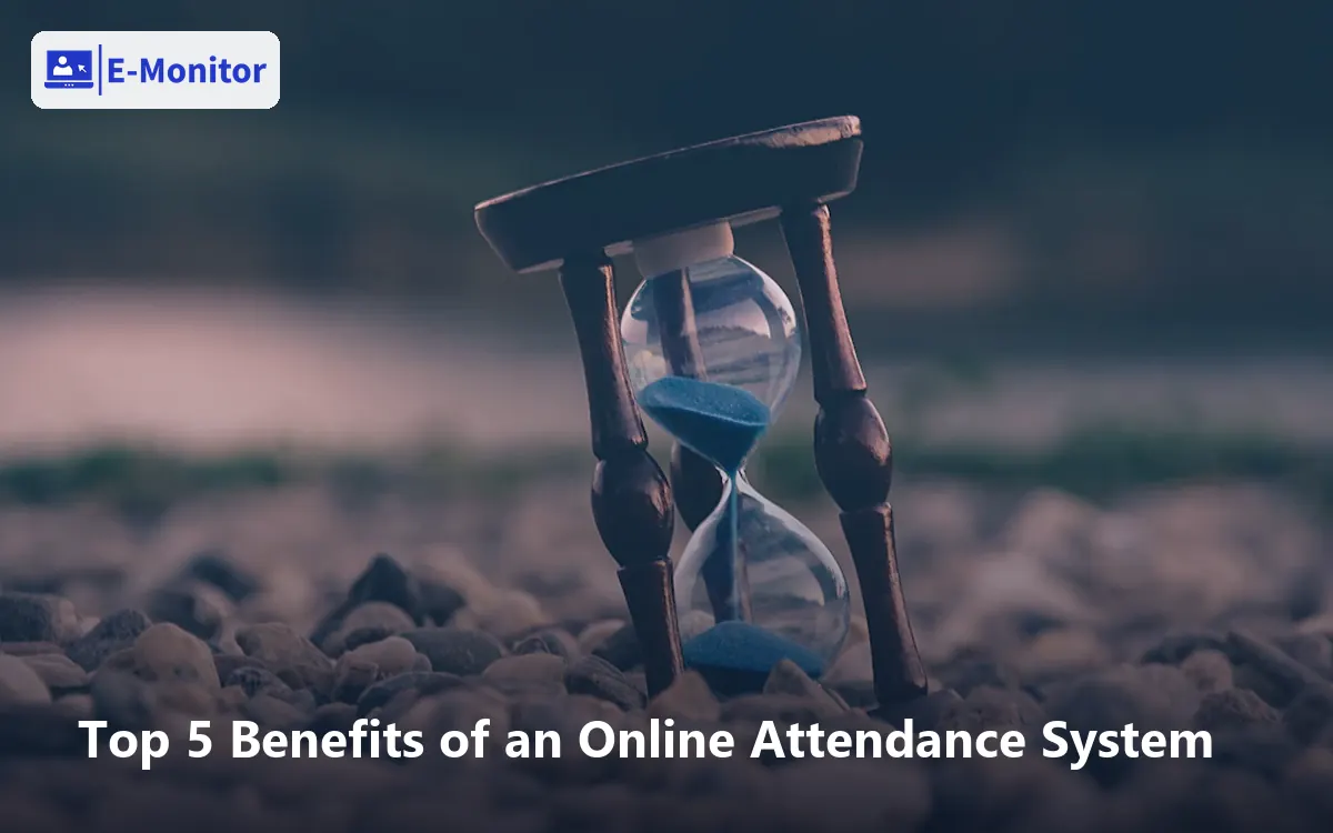 Top 5 Benefits of an Online Attendance System