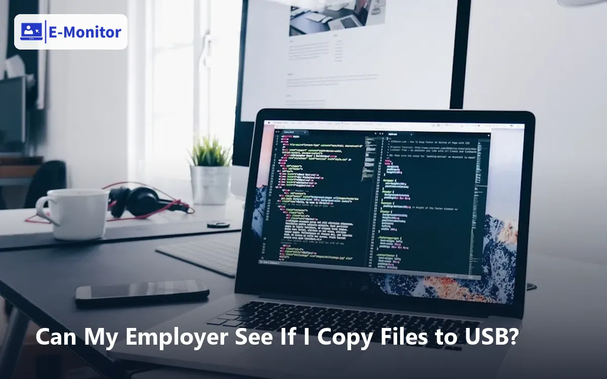 Can My Employer See If I Copy Files to USB?