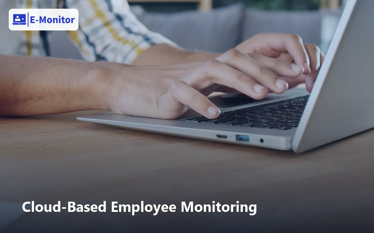 Cloud-Based Employee Monitoring