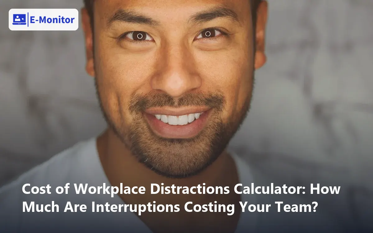 Cost of Workplace Distractions Calculator: How Much Are Interruptions Costing Your Team?