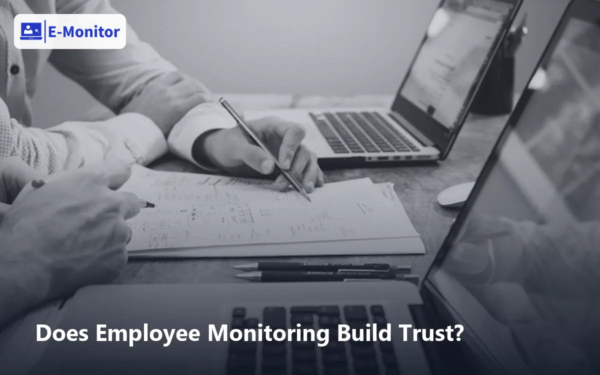 Does Employee Monitoring Build Trust?
