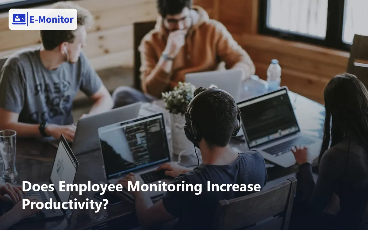 Does Employee Monitoring Increase Productivity?