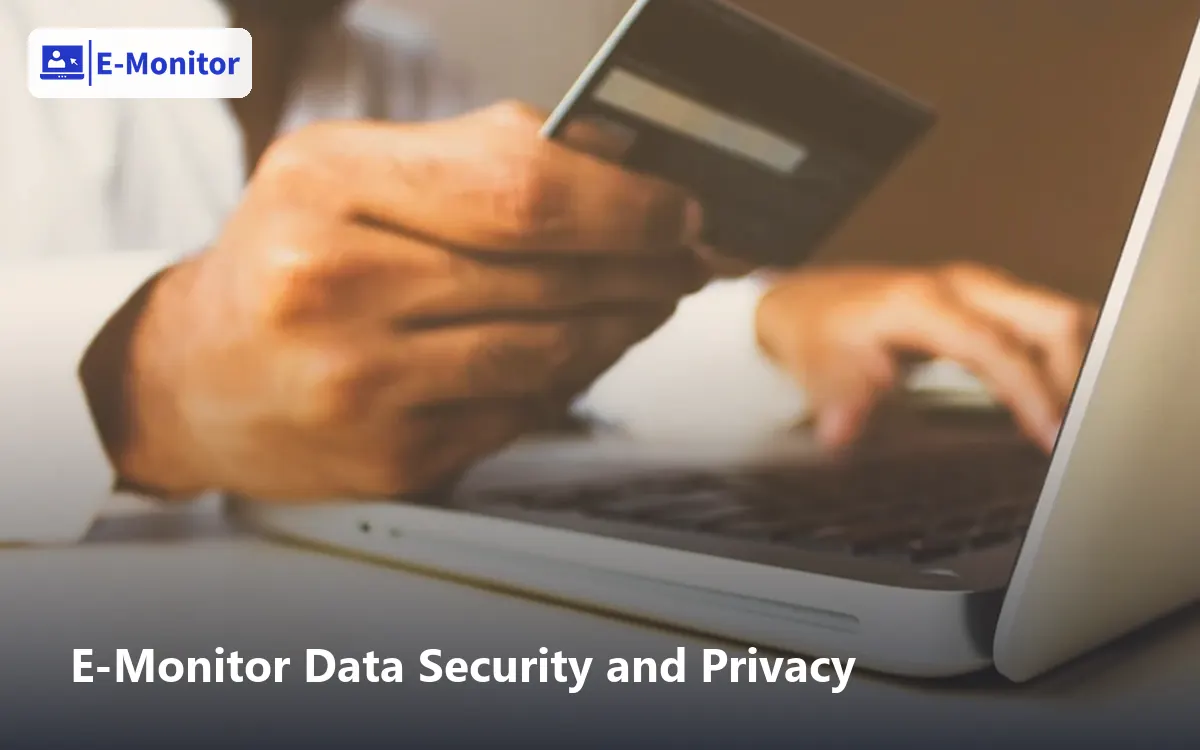 E-Monitor Data Security and Privacy