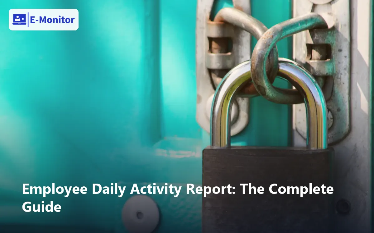 Employee Daily Activity Report: The Complete Guide