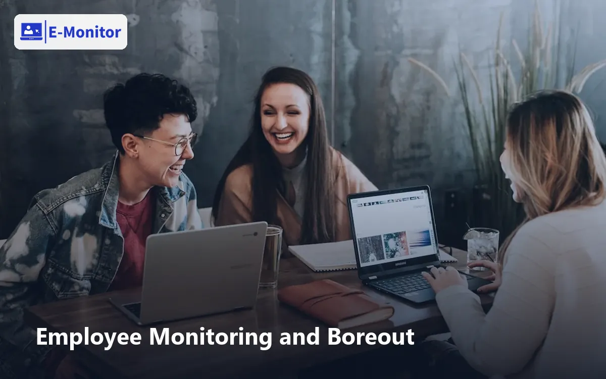 Employee Monitoring and Boreout