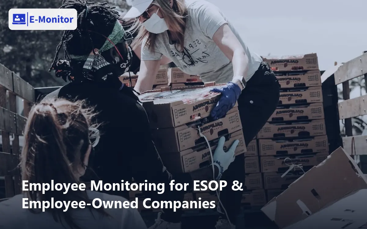 Employee Monitoring for ESOP & Employee-Owned Companies