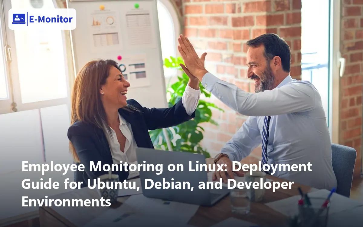 Employee Monitoring on Linux: Deployment Guide for Ubuntu, Debian, and Developer Environments
