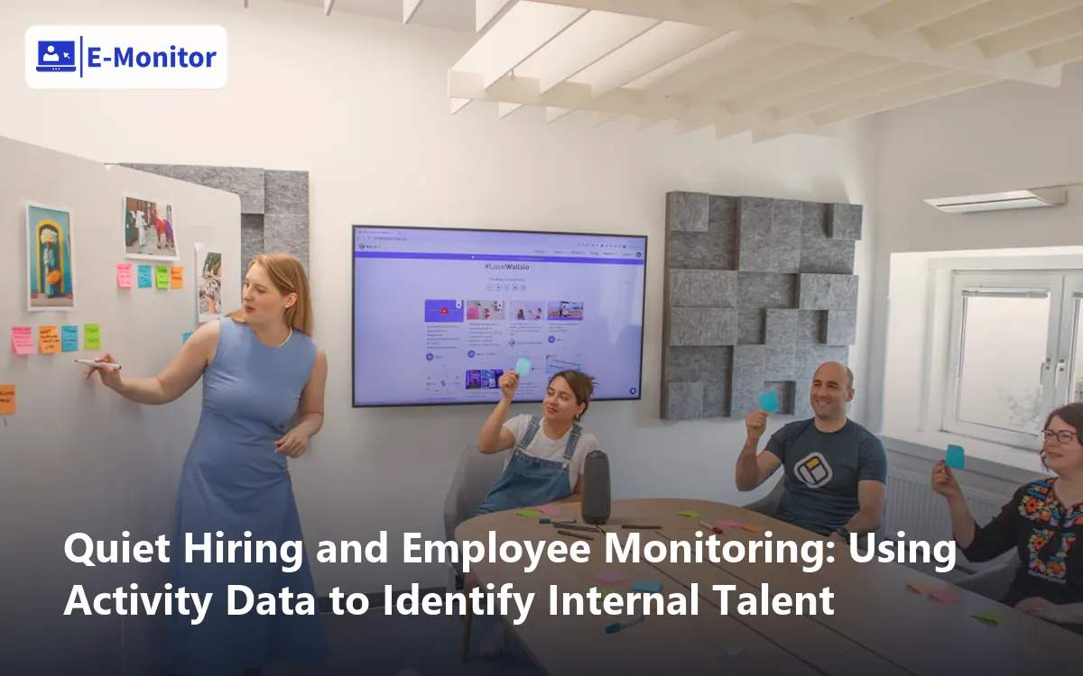 Quiet Hiring and Employee Monitoring: Using Activity Data to Identify Internal Talent
