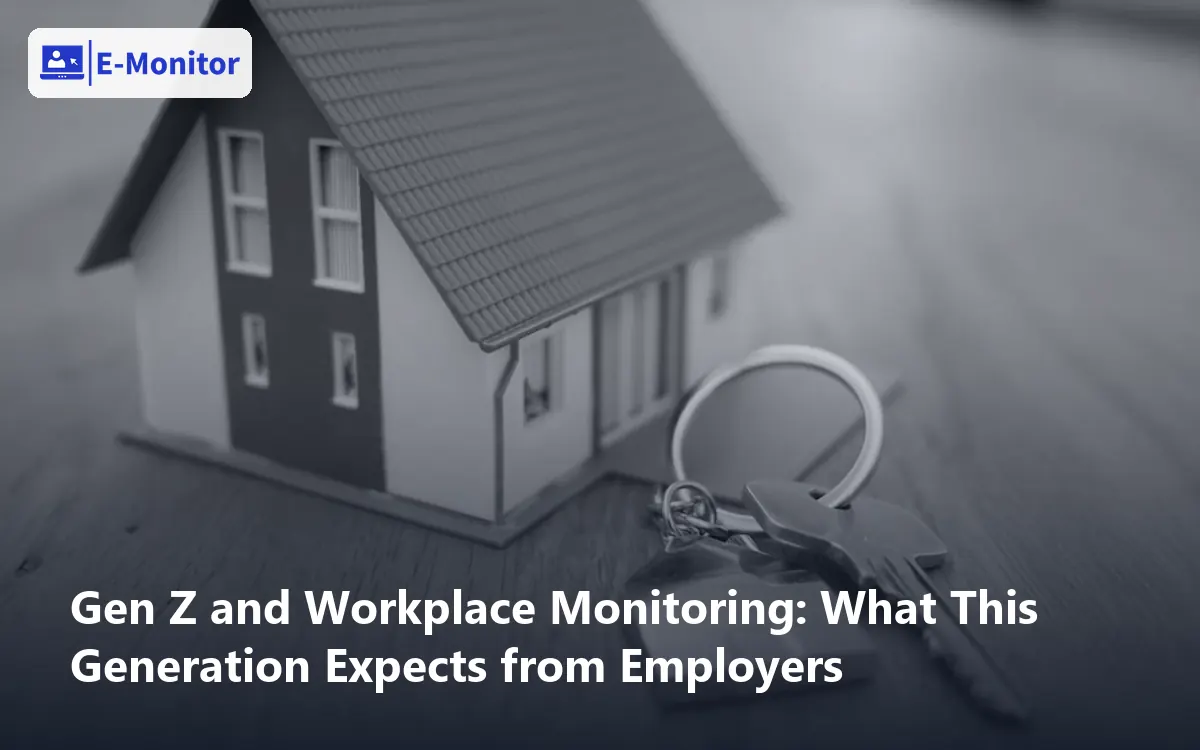 Gen Z and Workplace Monitoring: What This Generation Expects from Employers