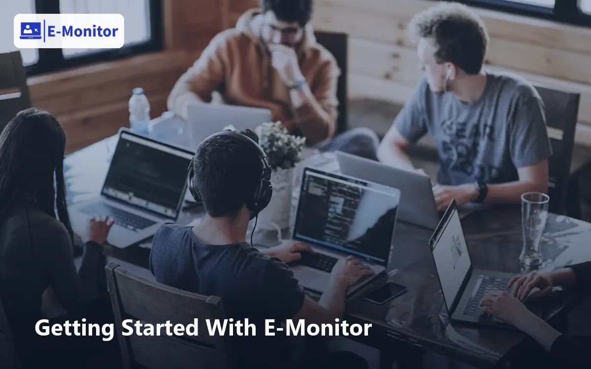 Getting Started With E-Monitor