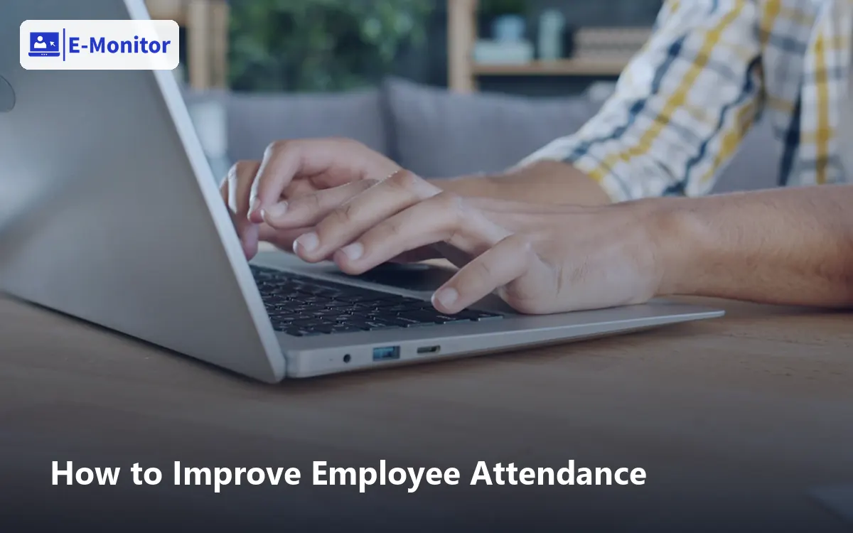 How to Improve Employee Attendance