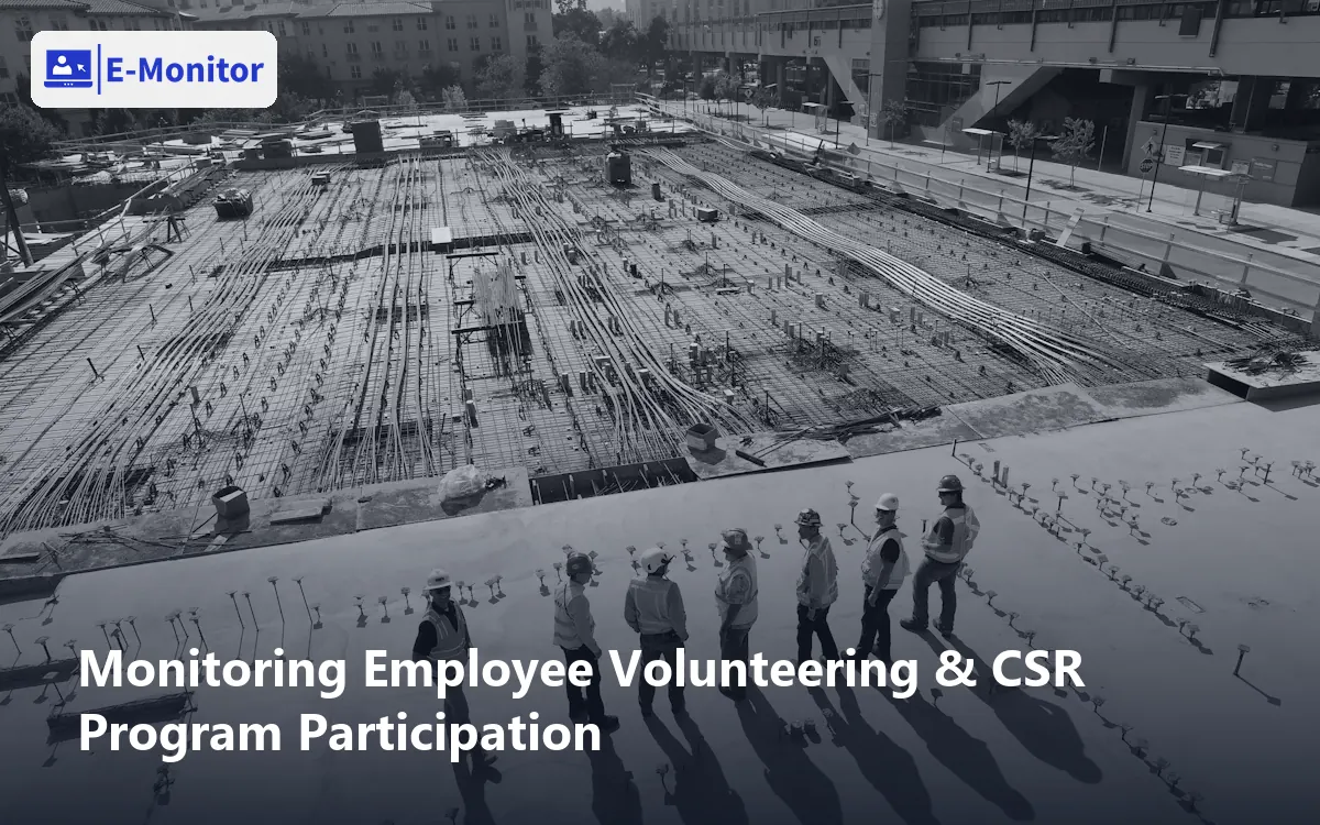 Monitoring Employee Volunteering & CSR Program Participation