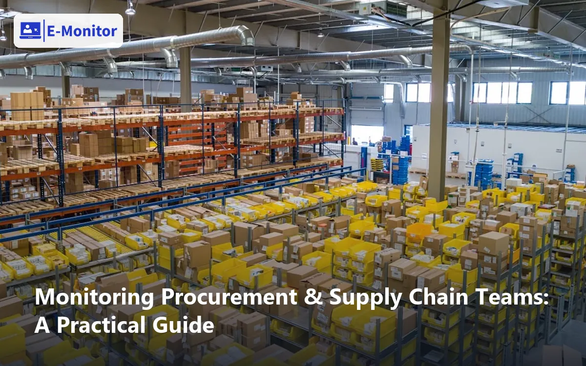 Monitoring Procurement & Supply Chain Teams: A Practical Guide