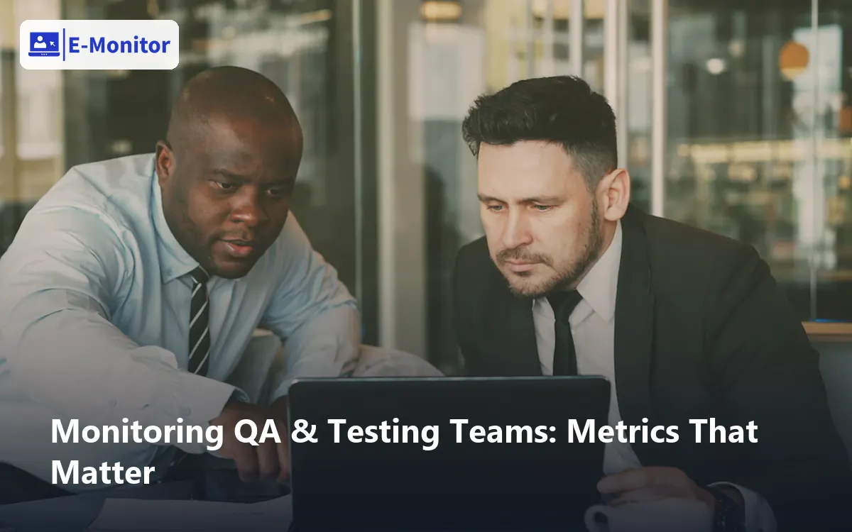 Monitoring QA & Testing Teams: Metrics That Matter