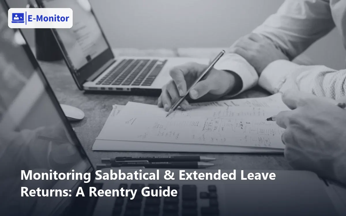 Monitoring Sabbatical & Extended Leave Returns: A Reentry Guide