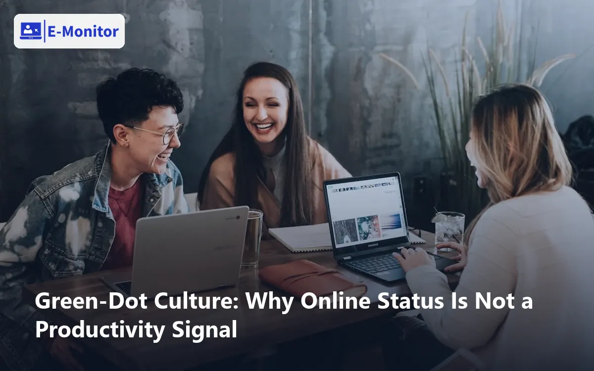 Green-Dot Culture: Why Online Status Is Not a Productivity Signal