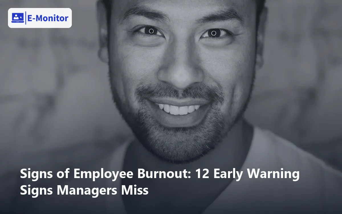 Signs of Employee Burnout: 12 Early Warning Signs Managers Miss