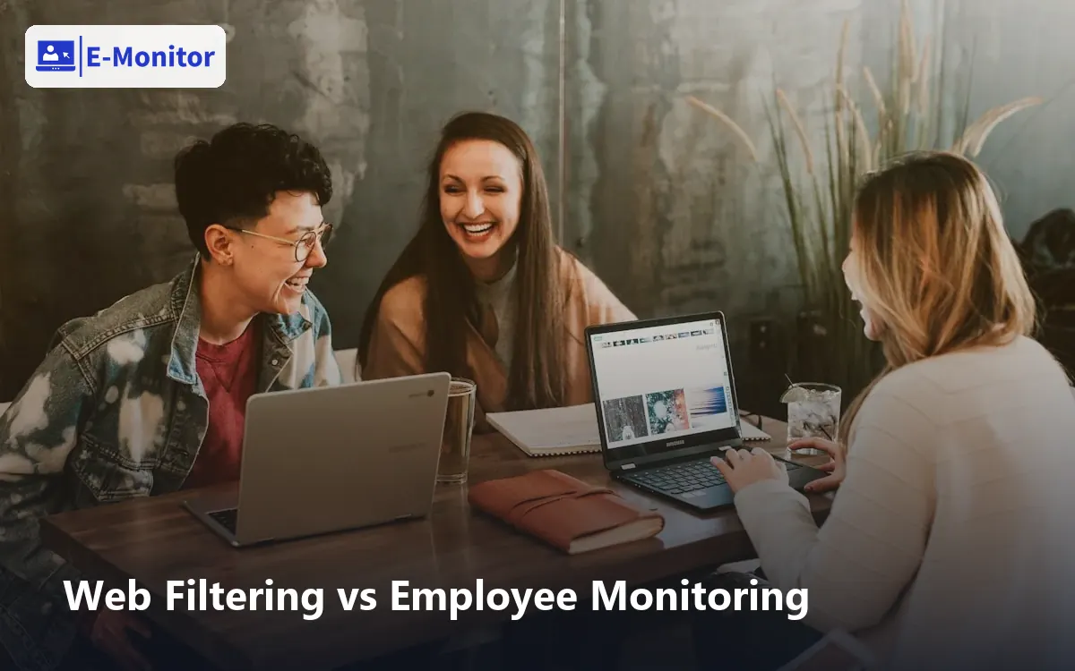 Web Filtering vs Employee Monitoring