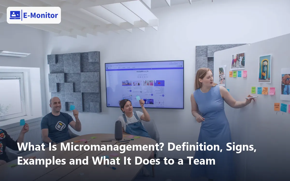 What Is Micromanagement? Definition, Signs, Examples and What It Does to a Team