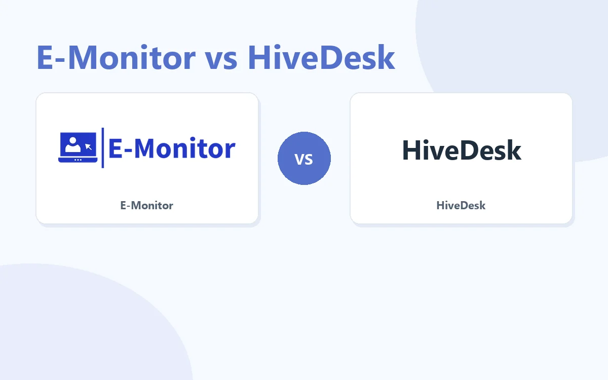 E-Monitor vs HiveDesk comparison